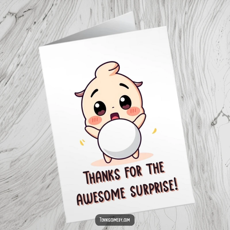 Funny Free Printable Thank You Card: Cute character's surprised face at a bouncing tennis ball, conveying thanks oddly.