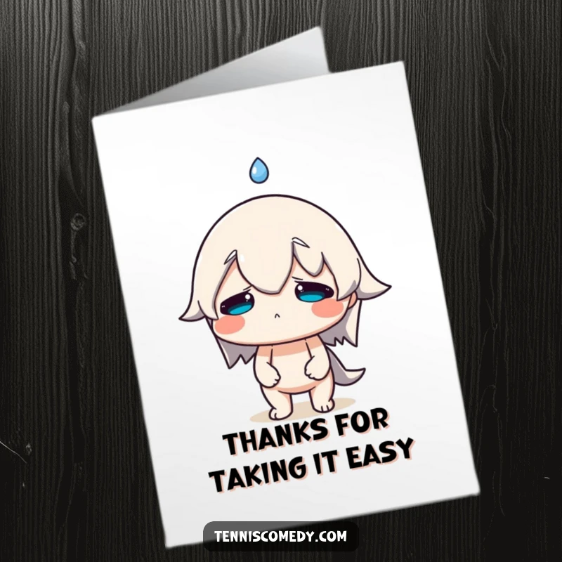 Funny Free Printable Thank You Card: Character sweats profusely, a giant drop flying, conveying exhausted but sincere thanks.