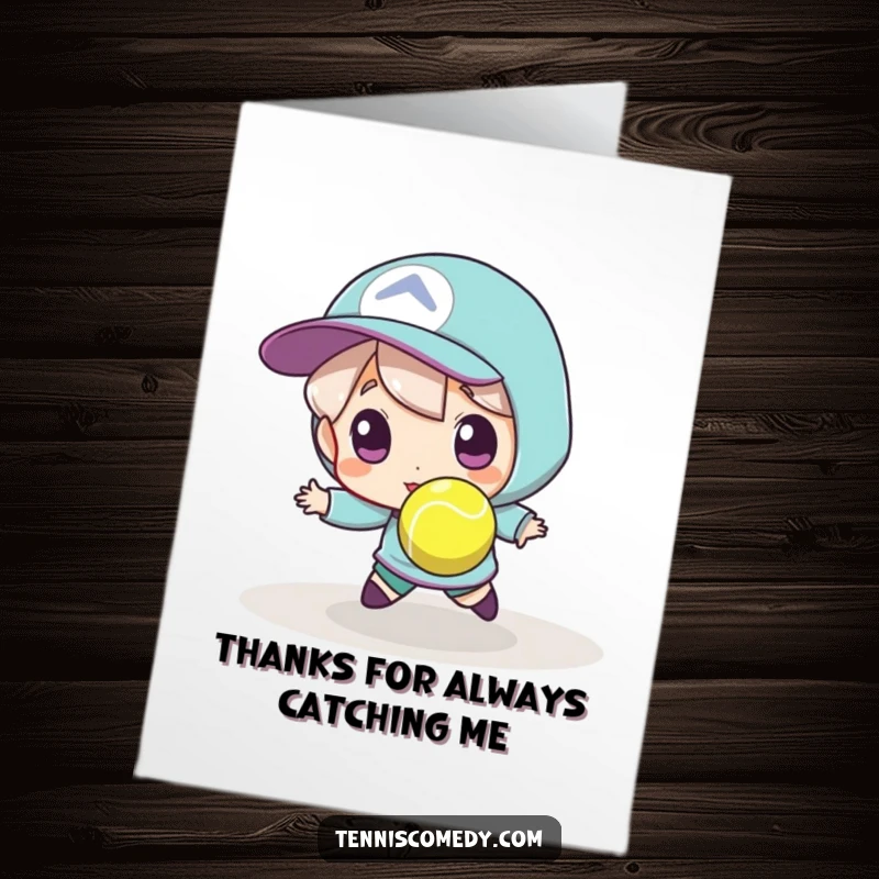 Funny Free Printable Thank You Card: A character comically failing to intercept a tiny, zippy tennis ball on a court.